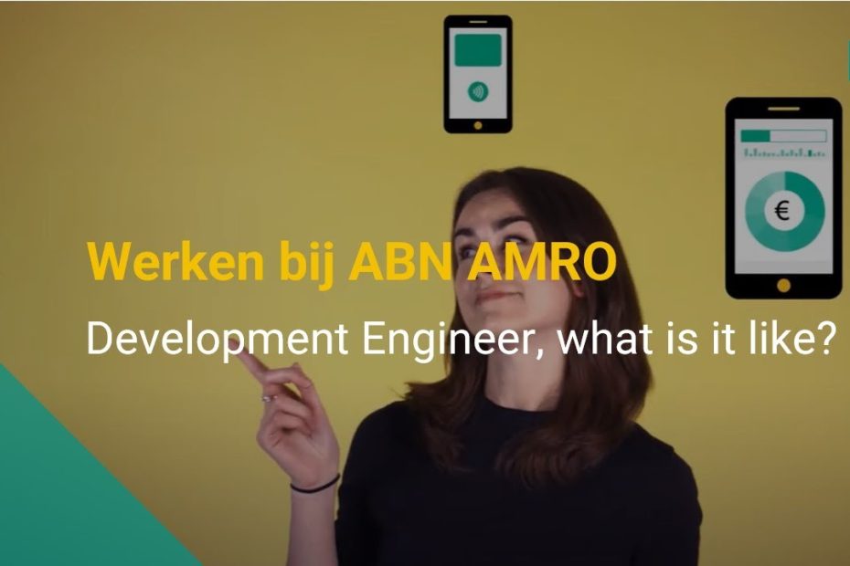 Development Engineer at ABN AMRO, what is it like?