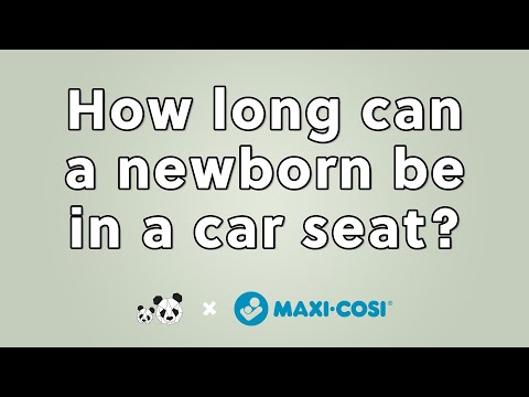 How long can a newborn baby be in a car seat? ????