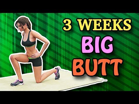 How To Get A Big Butt In 3 Weeks