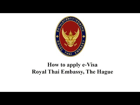 How to apply e-Visa. Royal Thai Embassy, The Hague