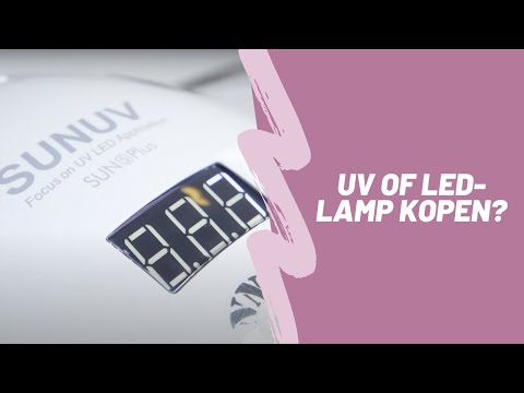 UV of LED? Lamp kopen voor je nagelstudio