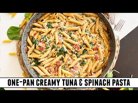 Healthy CREAMY Pasta with Tuna & Spinach | 30 Minute ONE-PAN Recipe
